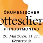 Plakat zum ökumenischen Gottesdienst am Pfingstmontag 2024 im Neuköllner Körner-Park